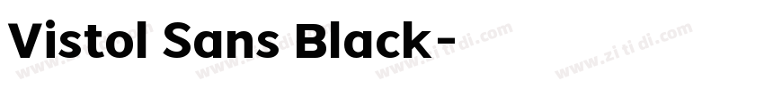 Vistol Sans Black字体转换
